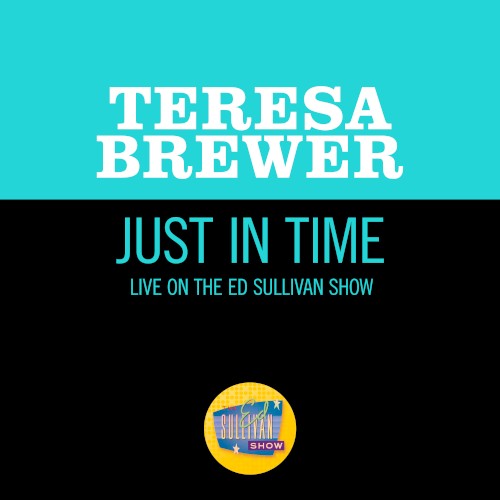 Just in Time (live on the Ed Sullivan Show, March 27, 1960)