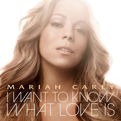 I Want to Know What Love Is