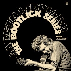 The Bootlick Series, Volume 1: Live 2006-2016