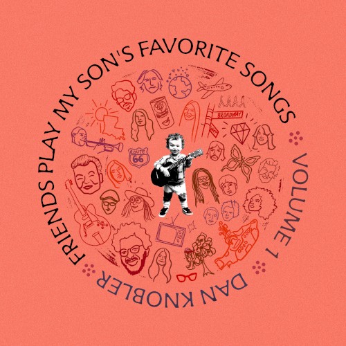 Friends Play My Son’s Favorite Songs, Vol. 1