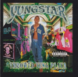 Throwed Yung Playa Part 2