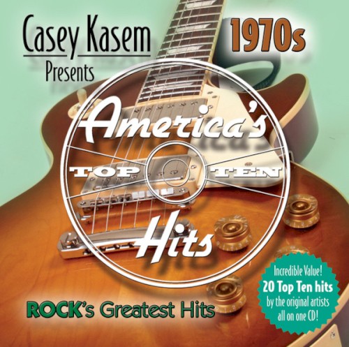 Casey Kasem presents America’s Top Ten Hits: 1970s – Rock’s Greatest Hits