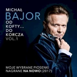 Od Kofty... do Korcza. Volume 1