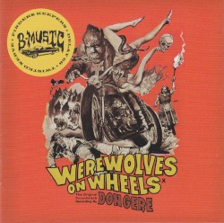 Werewolves On Wheels (Original Motion Picture Soundtrack)