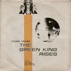 The Green King Rises