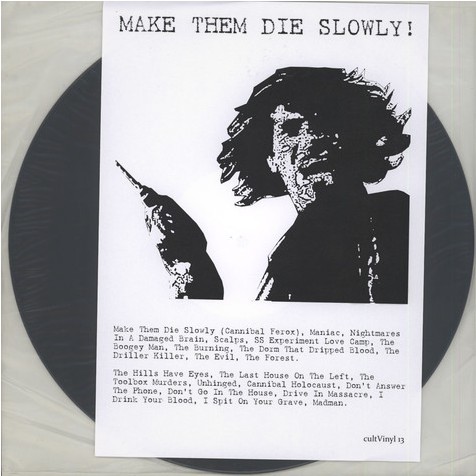 Make Them Die Slowly !