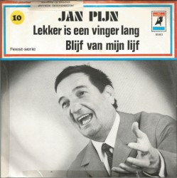 Lekker is een vinger lang / Blijf van mijn lijf