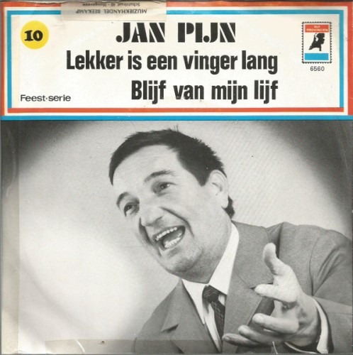 Lekker is een vinger lang / Blijf van mijn lijf