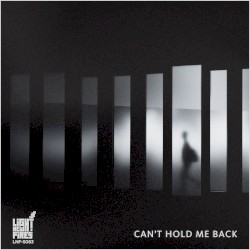 Can’t Hold Me Back