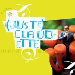 (juste) Claudette