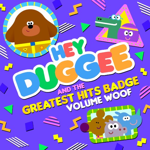 Hey Duggee & the Greatest Hits Badge (Volume Woof)
