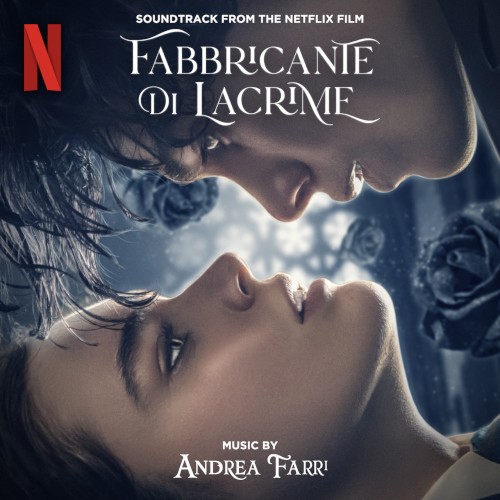 Fabbricante di lacrime - The Tearsmith (Soundtrack from the Netflix Film)