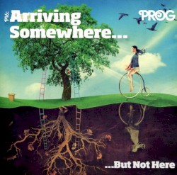 P16: Arriving Somewhere… …but Not Here