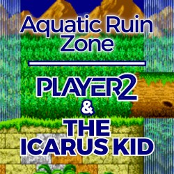 Aquatic Ruin Zone (from "Sonic 2") (Remix)