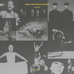 Music for Dance & Theatre, Volume One