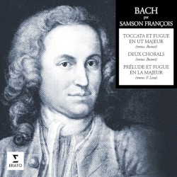 Toccata et Fugue en Ut majeur / Deux Chorals / Prélude et Fugue en La mineur