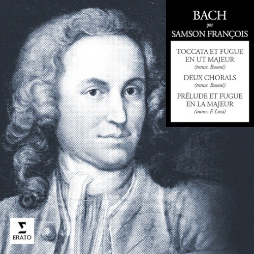 Toccata et Fugue en Ut majeur / Deux Chorals / Prélude et Fugue en La mineur