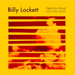 Feels So Good (Alle Farben remix)