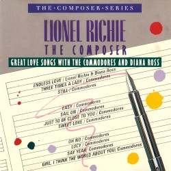Lionel Richie the Composer: Great Love Songs With the Commodores and Diana Ross