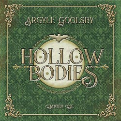 Hollow Bodies: Chapter One