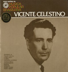 Nova História da Música Popular Brasileira: Vicente Celestino