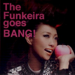 The Funkeira goes BANG!