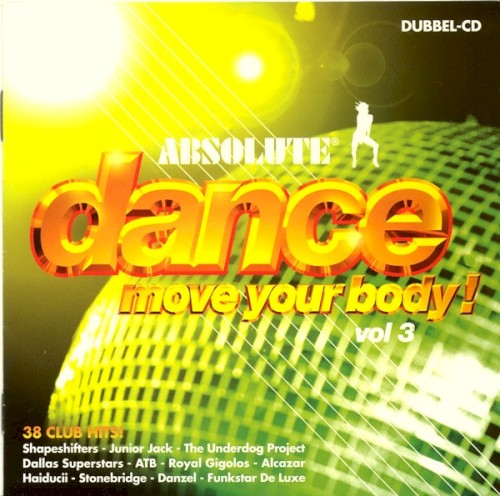 Absolute Dance: Move Your Body! Volume 3