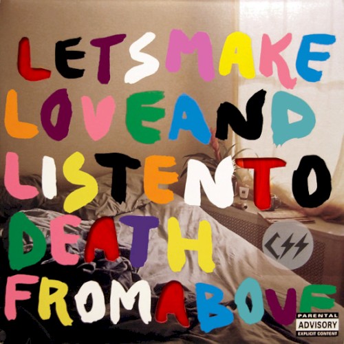 Let’s Make Love and Listen to Death From Above