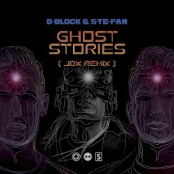 Ghost Stories (JDX Remix)