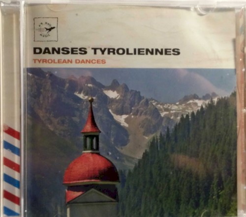 Tyrolean Dances (Danses Tyroliennes)