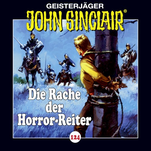 Geisterjäger John Sinclair Folge 124: Die Rache der Horror-Reiter