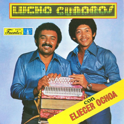 Lucho Cuadros Con Eliecer Ochoa