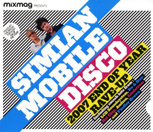 Mixmag Presents: 2007 End of Year Rave-Up