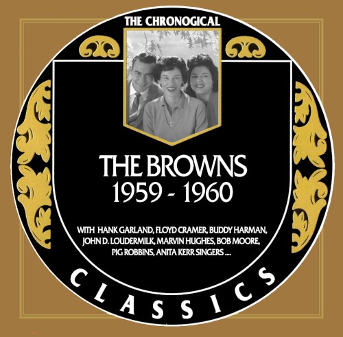 The Chronogical Classics: The Browns 1959-1960
