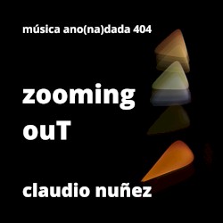 zooming ouT
