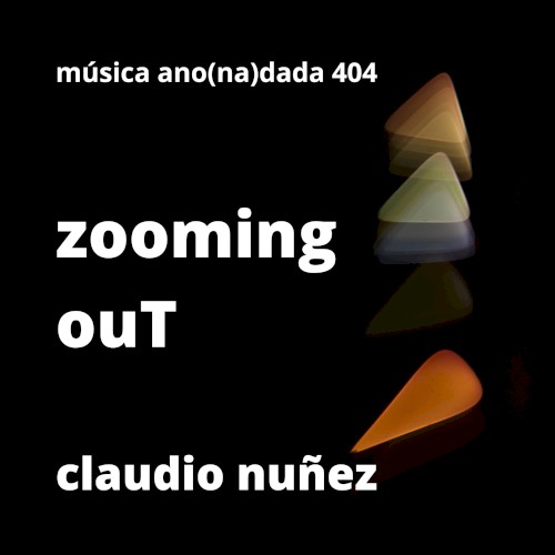 zooming ouT