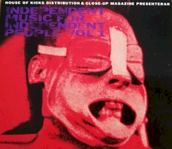 Independent Music for Independent People. Vol 1
