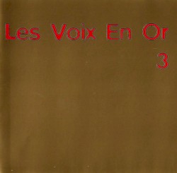 Les Voix en or 3