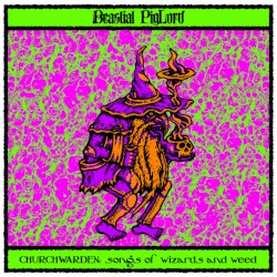 Churchwarden: Songs of Wizards and Weed