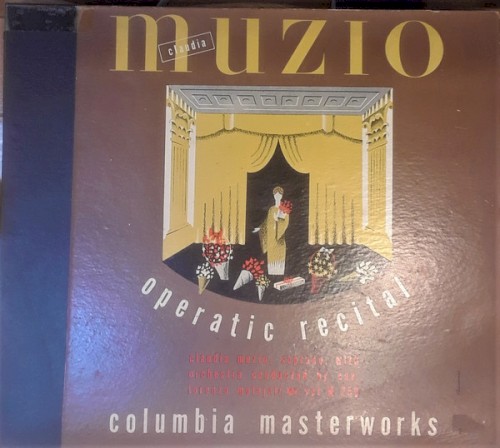 Claudia Muzio – Operatic Recital