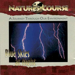 Nature's Course: Blue Skies at Night