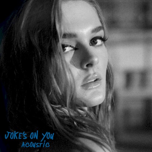 Joke’s on You (acoustic)