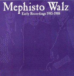 Early Recordings 1985-1988