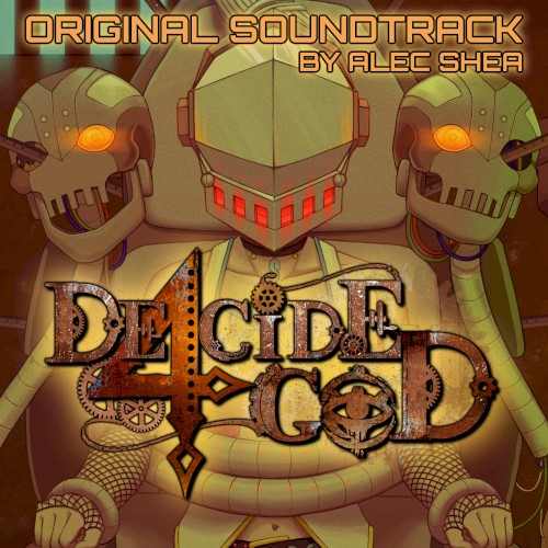 Decide 4 God (Original Soundtrack)
