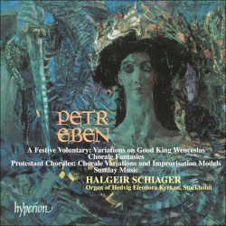 The Organ Music of Petr Eben 4: Protestant Chorales / Sunday Music