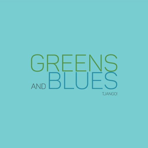 Greens and Blues