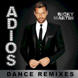 Adiós (dance remixes)