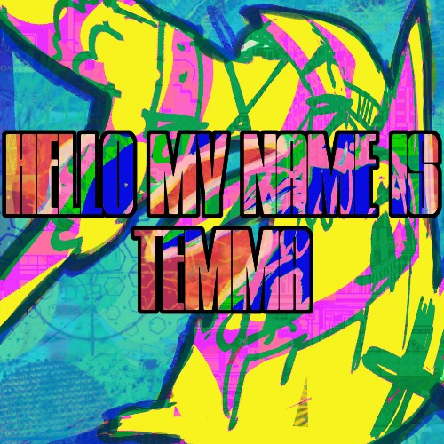 Hello, My Name Is Temma
