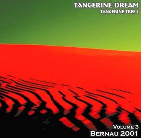 2001‐10‐07: Tangerine Tree, Volume 3: Bernau 2001