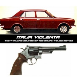 Italia violenta: The Thrilling Sounds of 70s Italian Police Movies